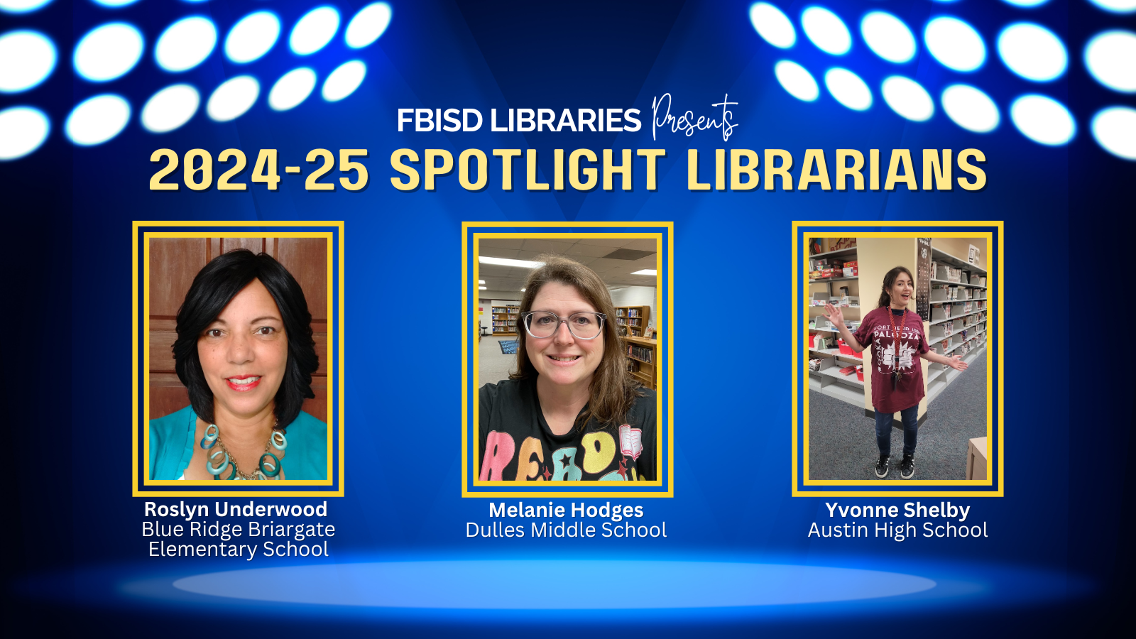  FBISD SPOTLIGHT LIBRARIANS